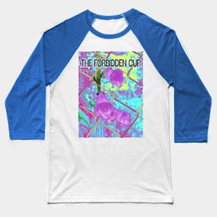 Fox Gloves - the forbidden cup Baseball T-Shirt